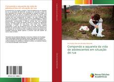 Buchcover von Compondo a aquarela da vida de adolescentes em situação de rua