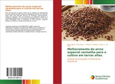 Buchcover von Melhoramento do arroz especial vermelho para o cultivo em terras altas