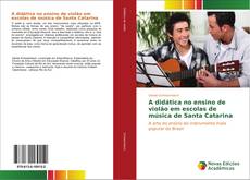 Couverture de A didática no ensino de violão em escolas de música de Santa Catarina