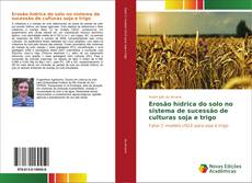 Buchcover von Erosão hídrica do solo no sistema de sucessão de culturas soja e trigo