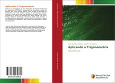 Capa do livro de Aplicando a Trigonometria 