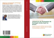 Bookcover of Influência do Português de Portugal ainda hoje no Brasil