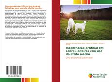 Capa do livro de Inseminação artificial em cabras leiteiras com uso do efeito macho 