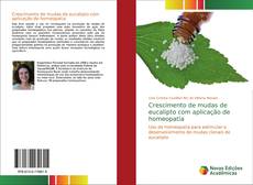 Crescimento de mudas de eucalipto com aplicação de homeopatia的封面