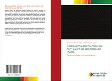 Bookcover of Compósitos ativos com fios com efeito de memória de forma