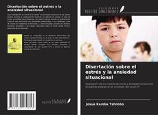 Capa do livro de Disertación sobre el estrés y la ansiedad situacional 