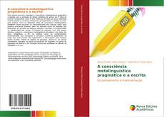 Buchcover von A consciência metalinguística pragmática e a escrita