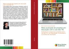Couverture de Meta-avaliação de projetos em educação com o uso das TIC