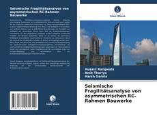 Capa do livro de Seismische Fragilitätsanalyse von asymmetrischen RC-Rahmen Bauwerke 