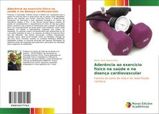 Capa do livro de Aderência ao exercício físico na saúde e na doença cardiovascular 