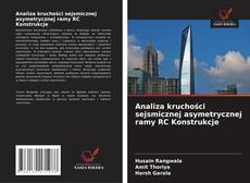 Copertina di Analiza kruchości sejsmicznej asymetrycznej ramy RC Konstrukcje