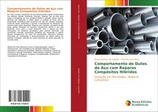 Buchcover von Comportamento de Dutos de Aço com Reparos Compósitos Híbridos