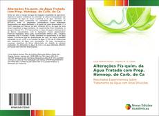 Обложка Alterações Fís-quím. da Água Tratada com Prep. Homeop. de Carb. de Ca