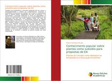 Bookcover of Conhecimento popular sobre plantas como subsídio para propostas de EA