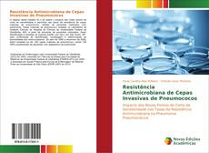Copertina di Resistência Antimicrobiana de Cepas Invasivas de Pneumococos