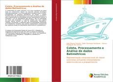 Bookcover of Coleta, Processamento e Análise de dados Batimétricos