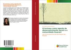 Buchcover von O turismo como agente de desenvolvimento social e a comunidade Guarani