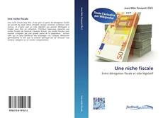 Portada del libro de Une niche fiscale