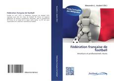 Capa do livro de Fédération française de football 