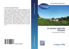 Portada del libro de Le secteur agricole français