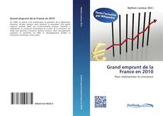 Portada del libro de Grand emprunt de la France en 2010