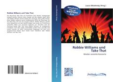 Portada del libro de Robbie Williams und   Take That