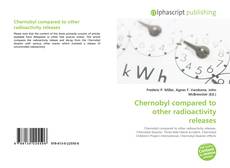 Bookcover of Chernobyl compared to other radioactivity releases