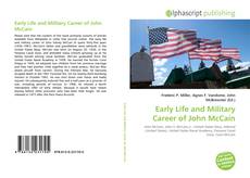 Bookcover of Early Life and Military Career of John McCain