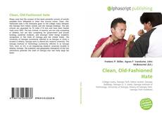 Borítókép a  Clean, Old-Fashioned Hate - hoz