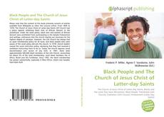 Borítókép a  Black People and The Church of Jesus Christ of Latter-day Saints - hoz