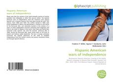 Borítókép a  Hispanic American wars of independence - hoz