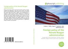 Borítókép a  Foreign policy of the Ronald Reagan administration - hoz