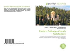 Bookcover of Eastern Orthodox Church Architecture