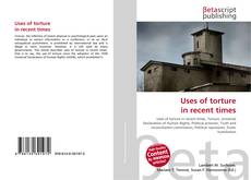 Couverture de Uses of torture in recent times