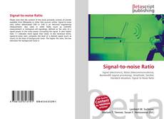 Couverture de Signal-to-noise Ratio