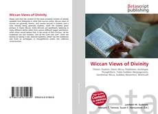 Couverture de Wiccan Views of Divinity