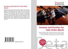Bookcover of Sonatas and Partitas For Solo Violin (Bach)