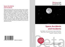 Bookcover of Space Accidents and Incidents