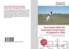 Bookcover of Sam Loxton With the Australian Cricket Team in England in 1948