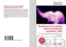 Buchcover von Republican Party (United States) presidential candidates, 2008