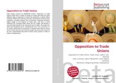 Capa do livro de Opposition to Trade Unions 