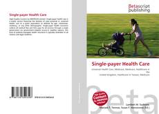 Copertina di Single-payer Health Care