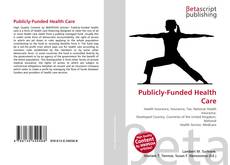 Bookcover of Publicly-Funded Health Care