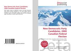 Capa do livro de New Democratic Party Candidates, 2000 Canadian Federal Flection 