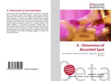 Bookcover of X - Dimension of Recorded Spot