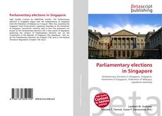 Couverture de Parliamentary elections in Singapore