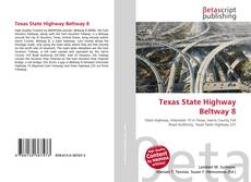 Capa do livro de Texas State Highway Beltway 8 