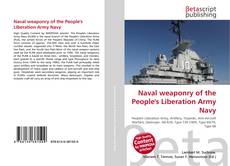 Couverture de Naval weaponry of the People's Liberation Army Navy