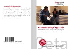 Couverture de Abwesenheitspflegschaft