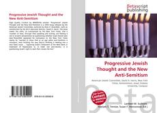 Copertina di Progressive Jewish Thought and the New Anti-Semitism